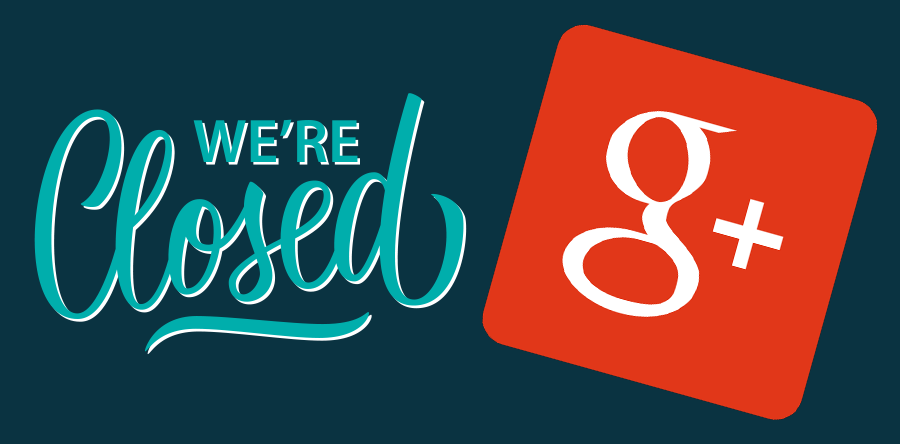 Google Plus is closing down in April 2019 Web news