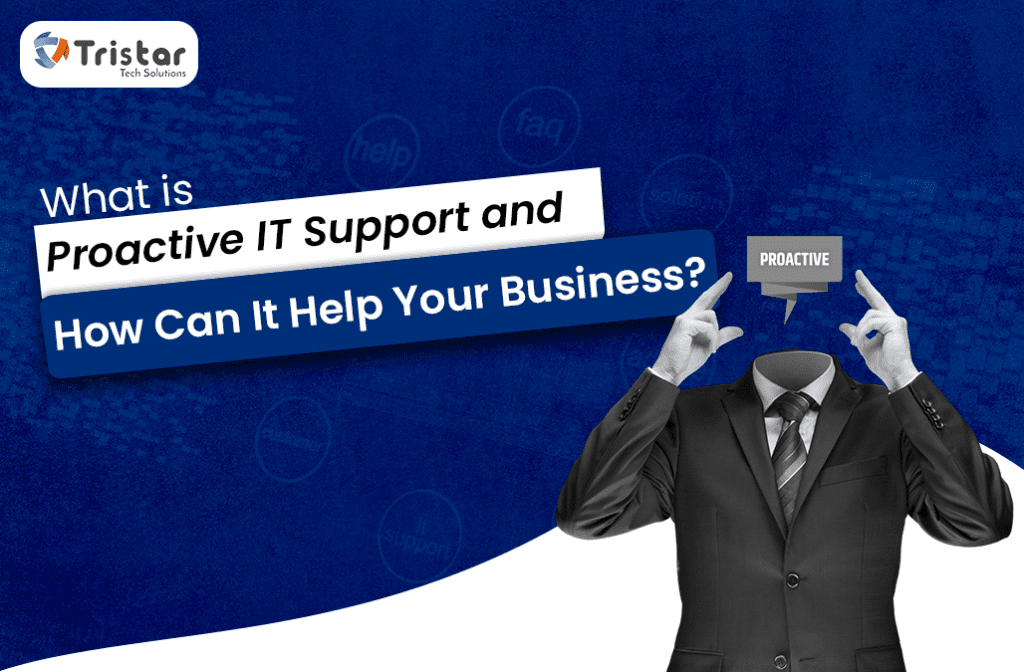 What-is-Proactive-IT-Support-and-How-Can-It-Help-Your-Business